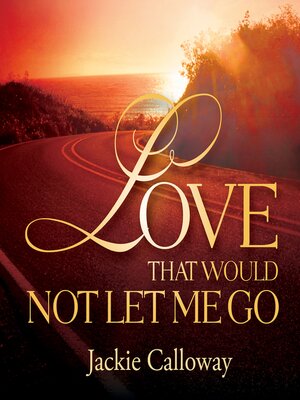 cover image of Love That Would Not Let Me Go